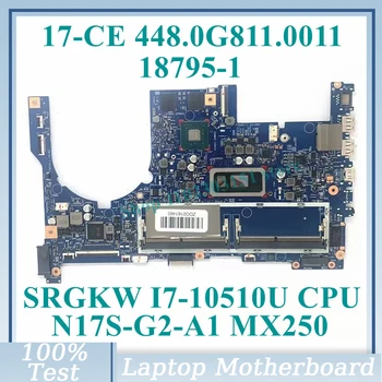 448.0G811.0011 с процессором SRGKW i7-10510U 18795-1 для ноутбука HP 17-CE Материнская плата N17S-G2-A1 MX250 100% полностью протестирована Работает хорошо